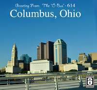 Columbus, Ohio Skyline ~  "The C-Bus" ~ 614 ~ Buckeye City